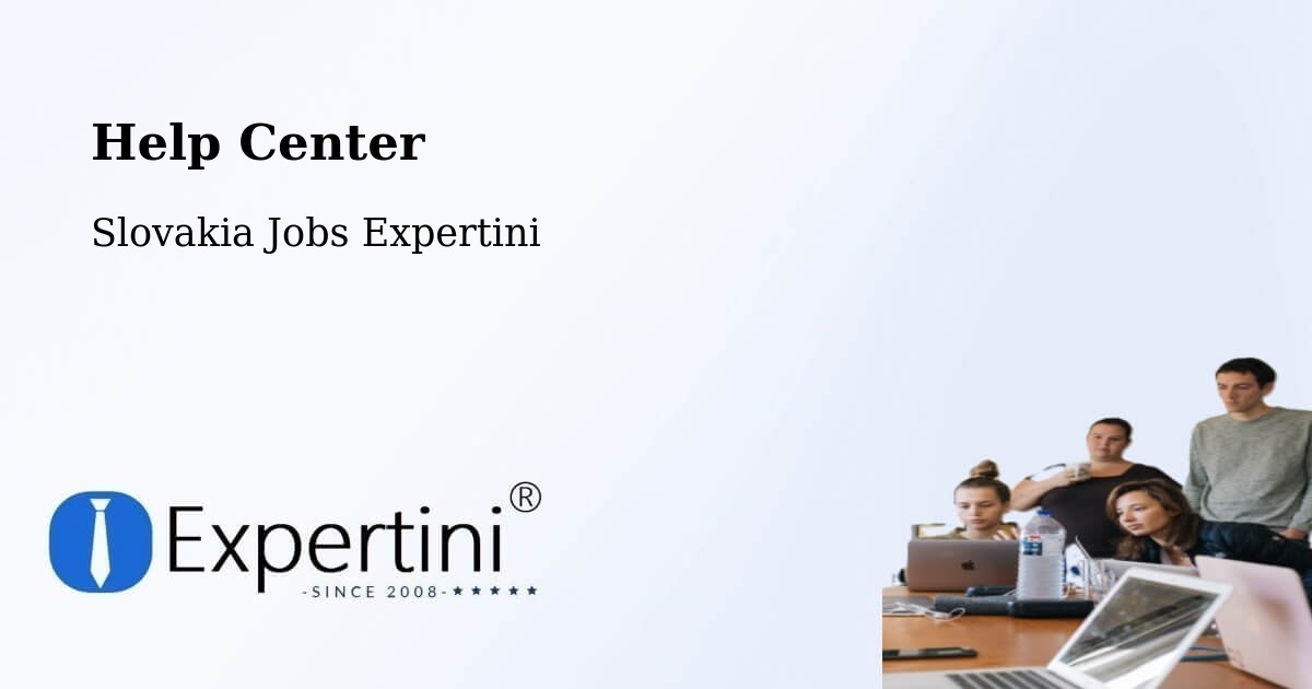 Help Center – Medzev - Slovakia Jobs Expertini