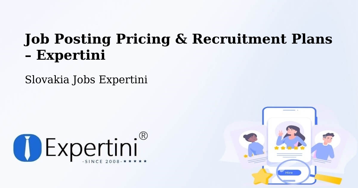 Job Posting Pricing & Recruitment Plans – Medzev - Medzev, Slovakia Jobs Expertini